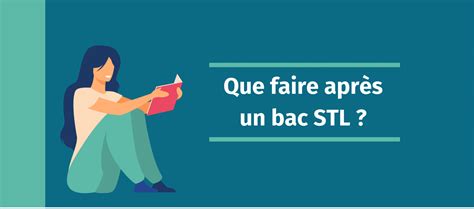 que faire après un bac stl|Que faire après le bac STL .